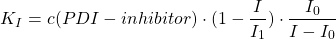 \begin{equation*}  K_I=c(PDI-inhibitor)\cdot (1-\frac{I}{I_1})\cdot \frac{I_0}{I-I_0} \end{equation*}